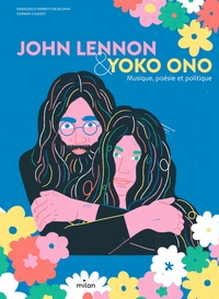 Image de John Lennon & Yoko Ono. Musique, poésie et politique