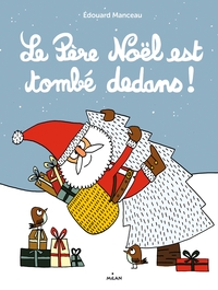 Image de Le père Noël est tombé dedans !