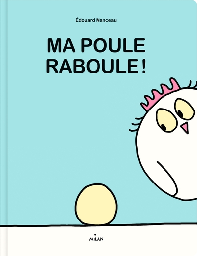Picture of Ma poule raboule !