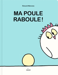 Picture of Ma poule raboule !