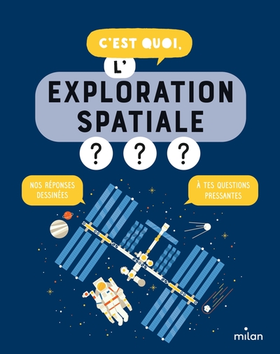 Picture of C'est quoi, l'exploration spatiale ?