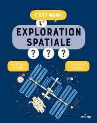 Picture of C'est quoi, l'exploration spatiale ?