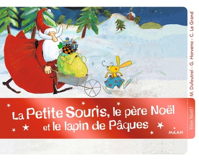 Picture of La petite souris, le père Noël et le lapin de Pâques