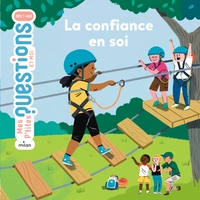 Picture of MES P'TITES QUESTIONS - Confiance en soi (La) - Dès 7 ans