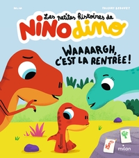 Image de Les petites histoires de Nino Dino - Waaaargh, c'est la rentrée !