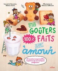 Picture of Mes goûters 100 % faits avec amour
