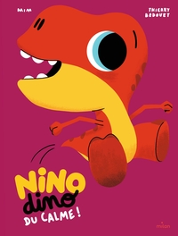 Picture of Nino Dino - Du calme !