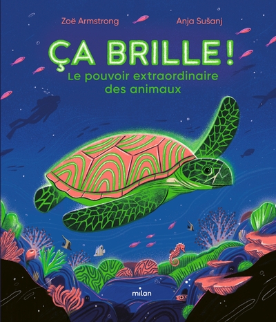 Picture of Ça brille ! Le pouvoir extraordinaire des animaux