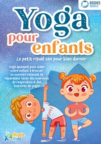 Image de Yoga pour enfants - Le petit rituel zen pour bien dormir