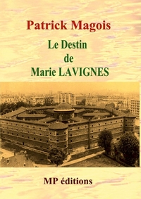 Picture of Le destin de Marie Lavignes