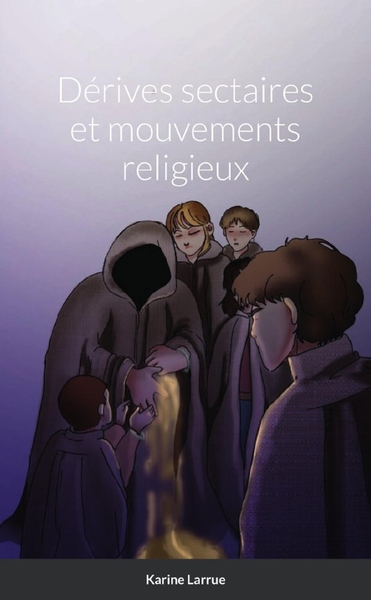 Image de Dérives sectaires et mouvements religieux