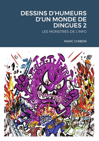Picture of DESSINS D'HUMEURS D'UN MONDE DE DINGUES 2
