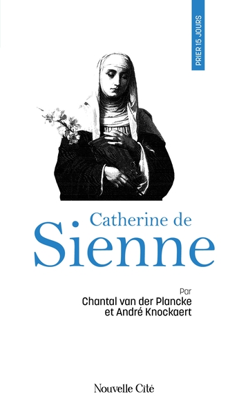 Image de Prier 15 jours avec Catherine de Sienne