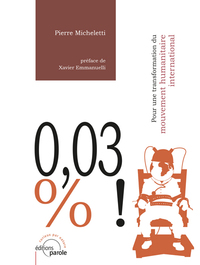 Image de 0,03% Pour une transformation du mouvement humanitaire international
