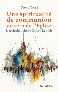 Picture of Une spiritualité de communion au sein de l'Eglise