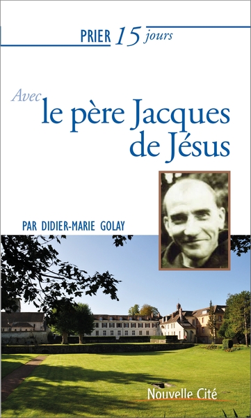 Picture of Prier 15 jours avec le père Jacques de Jésus