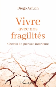 Picture of Vivre avec nos fragilités