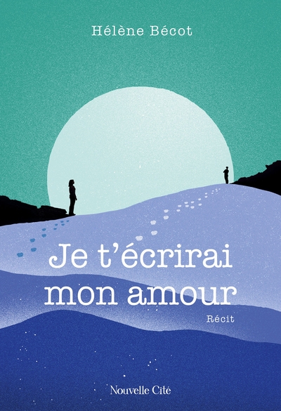Image de Je t'écrirai mon amour