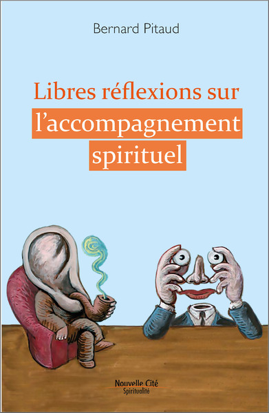Image de Libres réflexions sur l'accompagnement spirituel