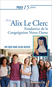 Picture of Prier 15 jours avec Alix Le Clerc