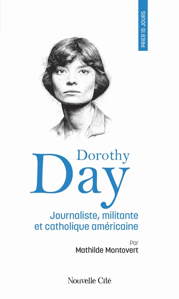 Image de Prier 15 jours avec Dorothy Day