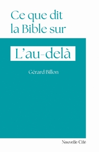 Picture of Ce que dit la Bible sur l'au-delà