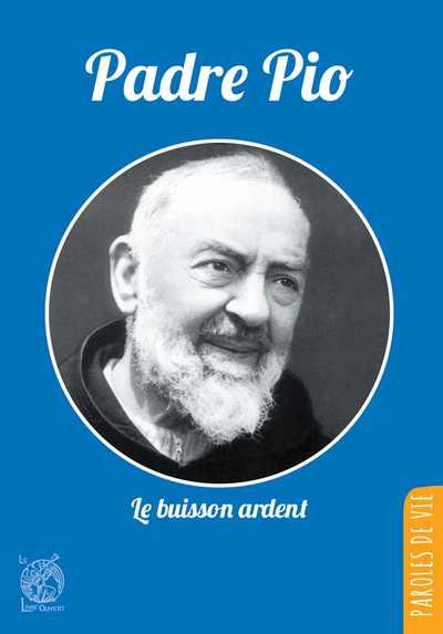 Picture of Padre Pio, le buisson ardent - Nouvelle édition