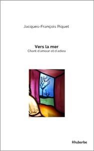 Picture of Vers la mer ; chant d'amour et d'adieu