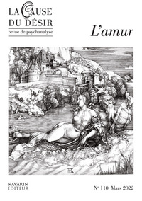 Image de La Cause du désir n°110 : L'Amur - Mars 2022
