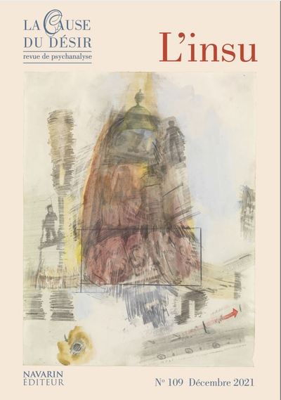 Picture of La Cause du désir n°109 : L'insu - Décembre 2021