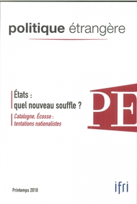 Picture of Politique Etrangère 1/2018 Vol.83 Etats : quel nouveau souffle ?