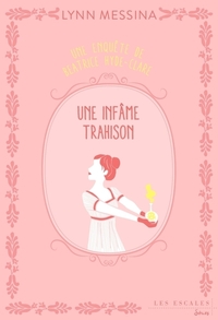 Picture of Une enquête de Beatrice Hyde Clare - Tome 3 Une infâme trahison