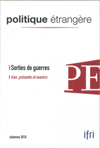 Picture of Politique étrangère n° 3/2018 - Sorties de guerres -Iran - septembre 2018