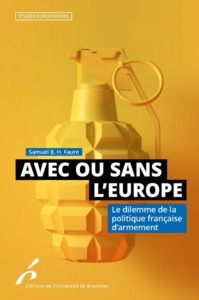 Picture of AVEC OU SANS L EUROPE. LE DILEMME DE LA POLITIQUE FRANÇAISE D¿ARMEMENT
