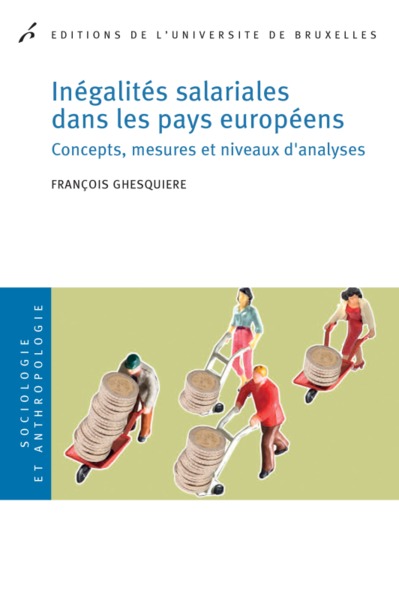 Image de INEGALITES SALARIALES DANS LES PAYS EUROPEENS. CONCEPTS,MESURES ET NIVEAUX D ANA