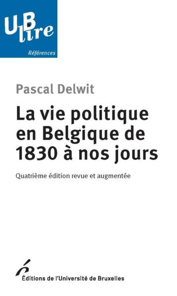 Picture of La vie politique en Belgique de 1830 à nos jours