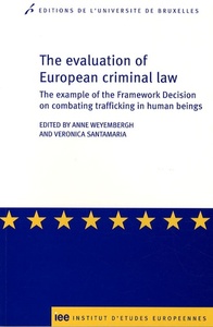 Picture of The evaluation of European criminal law the example of the framework decision on combating trafficking in human beings