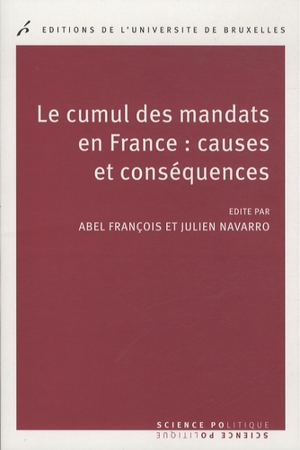 Image de LE CUMUL DES MANDATS EN FRANCE : CAUSES ET CONSEQUENCES