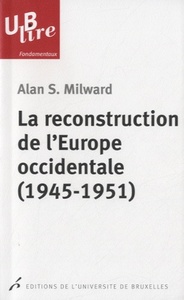 Image de LA RECONSTRUCTION DE L'EUROPE OCCIDENTALE (1945-1951)