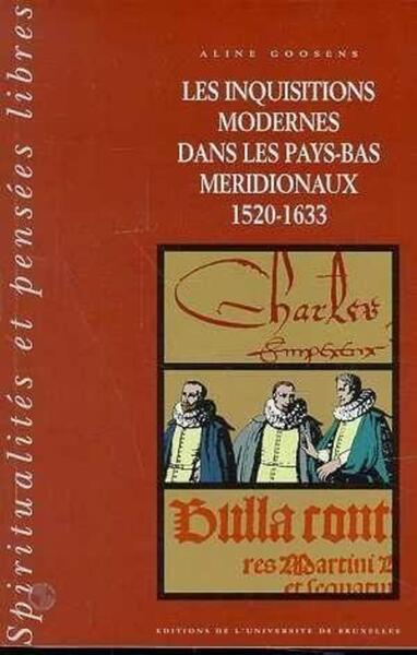 Picture of Les inquisitions modernes dans les Pays-Bas méridionaux (1520-1633)