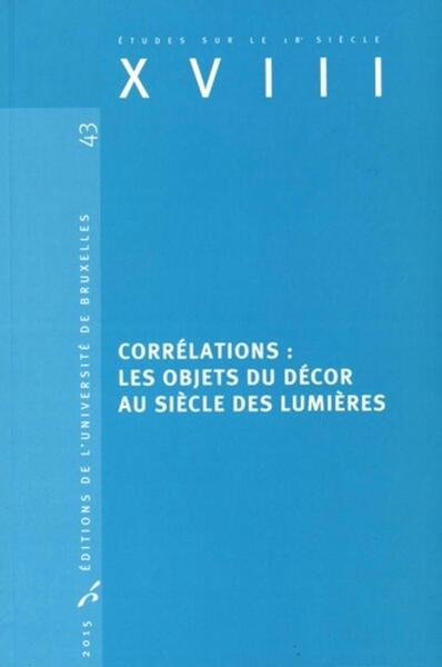 Image de Corrélations : les objets du décor au siècle des Lumières