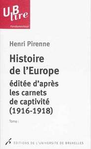 Image de HISTOIRE DE L EUROPE, EDITEE D APRES LES CARNETS DE CAPTIVITE (1916-1918) SUIVIE