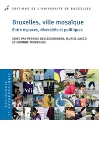 Picture of BRUXELLES, VILLE MOSAIQUE. ENTRE ESPACES, DIVERSITES ET POLITIQUE