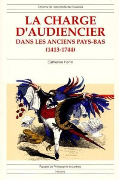 Image de La charge d'audiencier dans les anciens Pays-Bas (1413-1744)