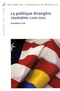 Picture of LA POLITIQUE ETRANGER ROUMAINES 1990 2006
