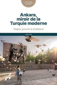 Picture of Ankara, miroir de la Turquie moderne
