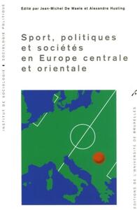 Picture of Sport, politiques et sociétés en Europe centrale et orientale
