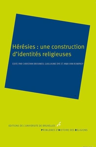 Picture of Hérésies : une construction d'identités religieuses