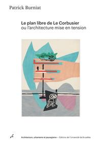 Picture of Le plan libre de Le Corbusier ou l'architecture mise en tension