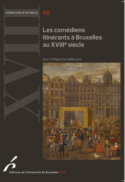 Picture of Comédiens itinérants à Bruxelles au XVIIIe siècle